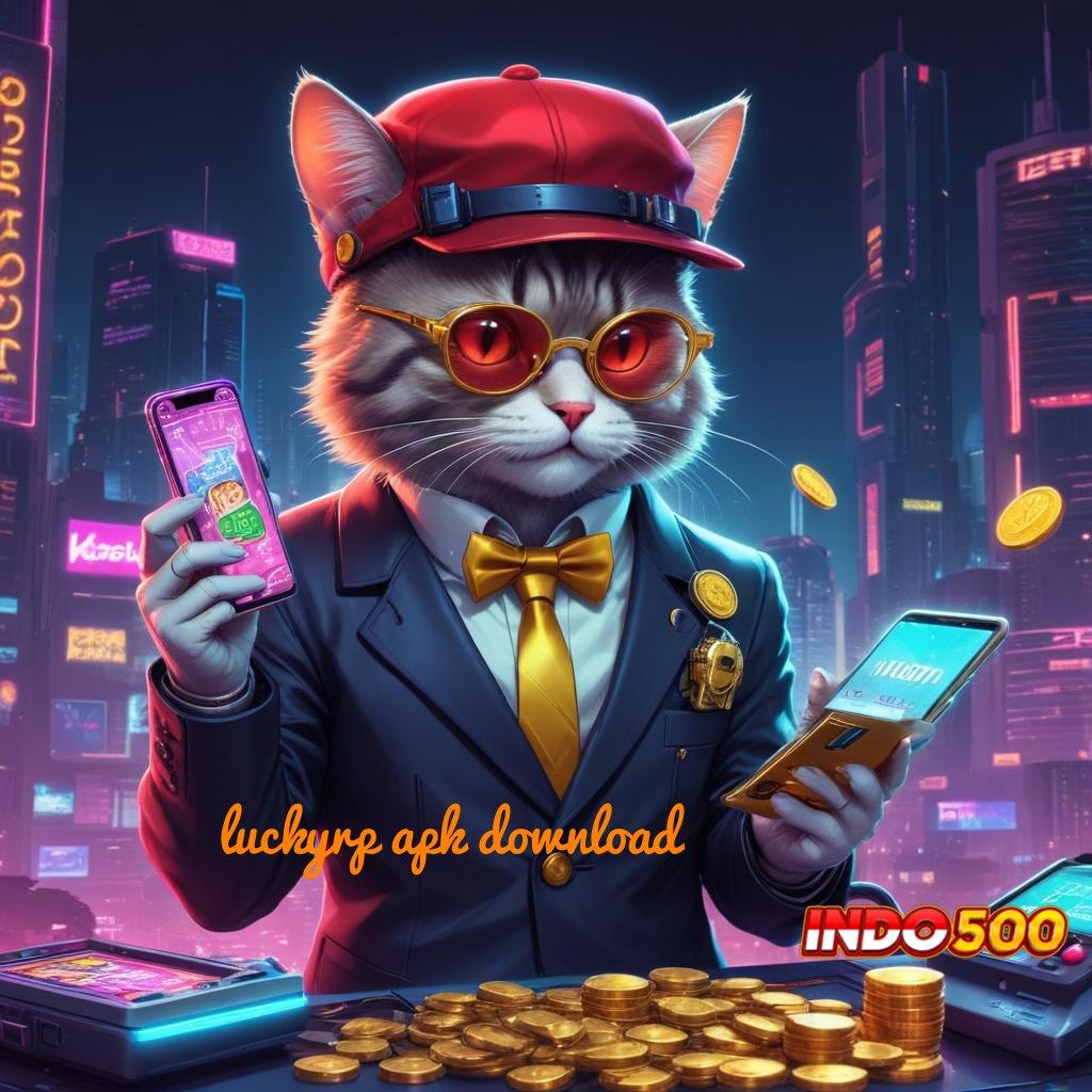 LUCKYRP APK DOWNLOAD ➰ galeri kaya bank auto aman