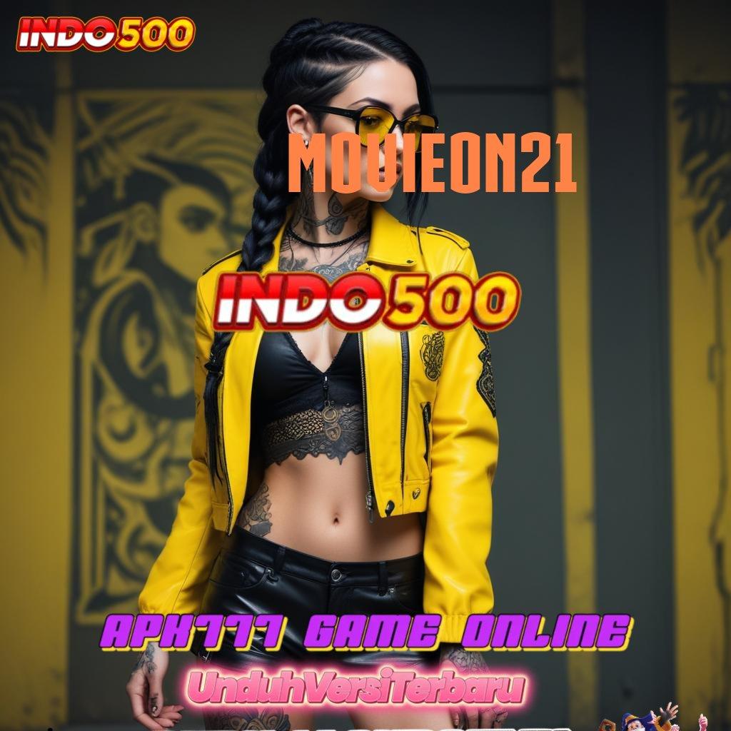 MOVIEON21 ⇏ Download Slot APK Dengan Bonus Besar