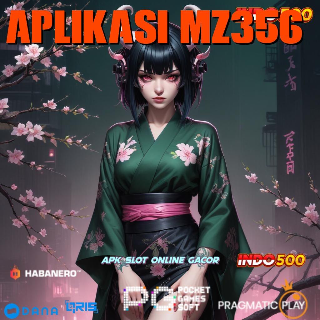 APLIKASI MZ356 🎮 usaha yang menjanjikan