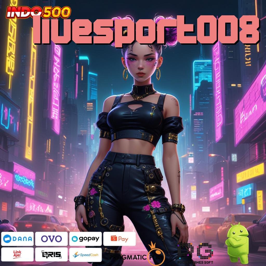 LIVESPORT008 Kejutan Spin Slot Apk Dengan Hadiah Uang Tunai