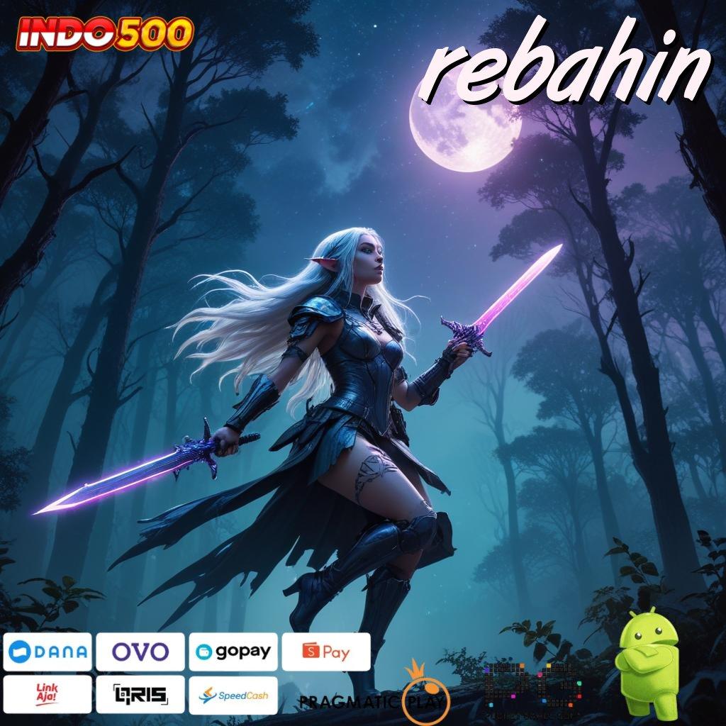 REBAHIN deposit bca 5000