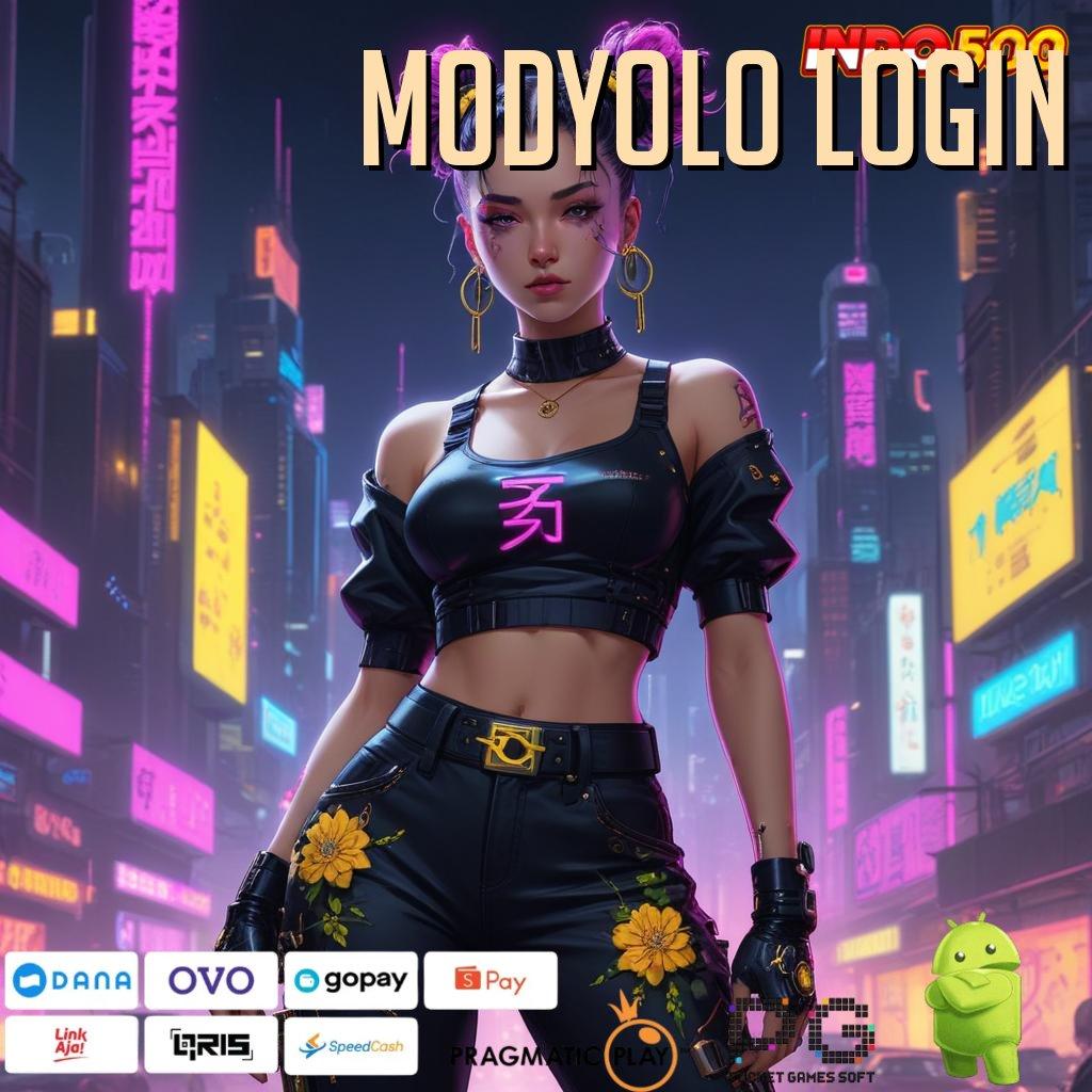 MODYOLO LOGIN Mesin Slot Aplikasi Terkini