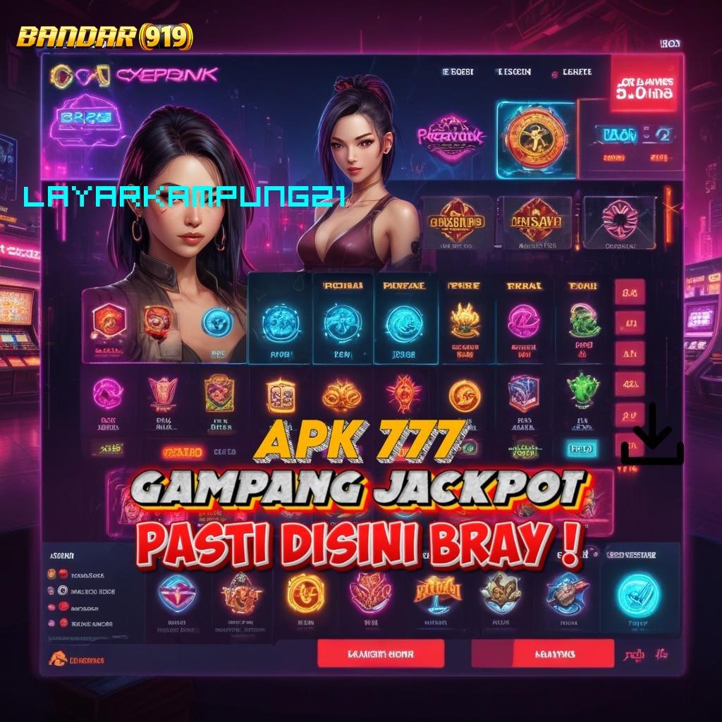 LAYARKAMPUNG21 💥 start maxwin sampai tuntas