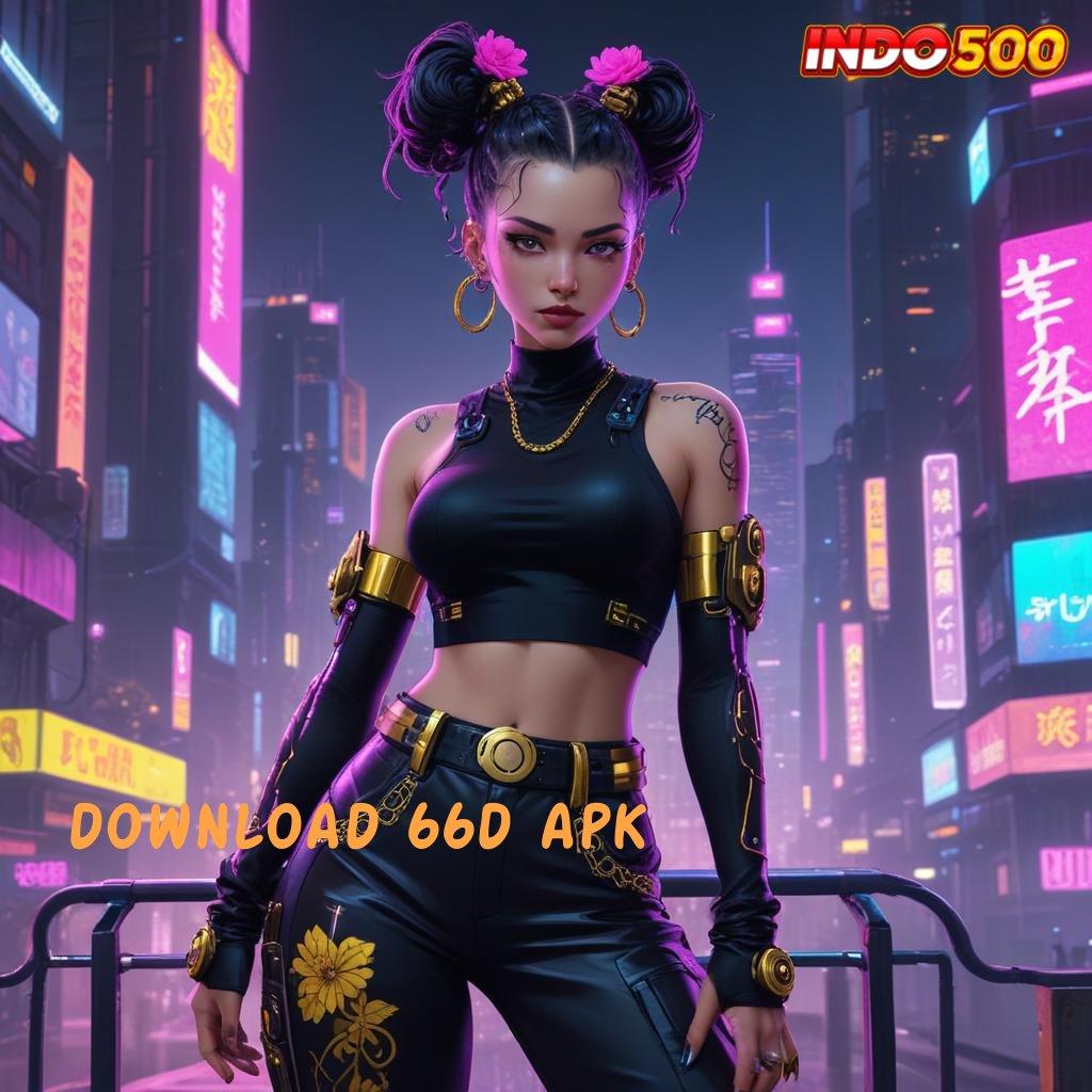 DOWNLOAD 66D APK ♒ Scatter Cepat Spin Rizki Dalam Jalan Pintas Keberuntungan Cepat Untung