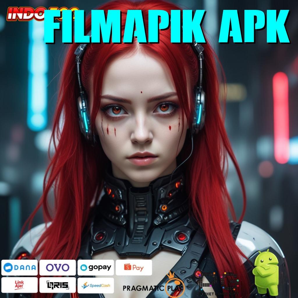 FILMAPIK APK Aplikasi Cuan Dengan Maxwin