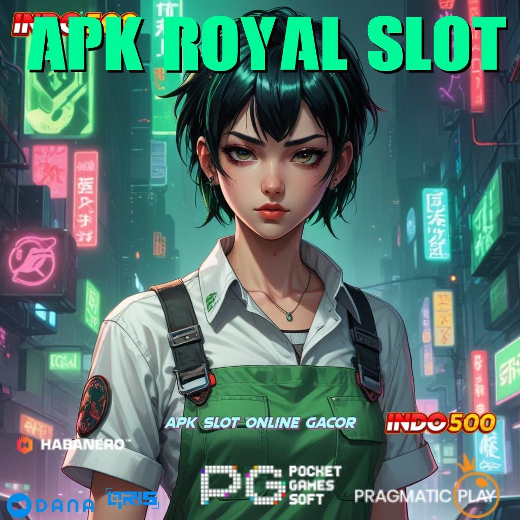 Apk Royal Slot