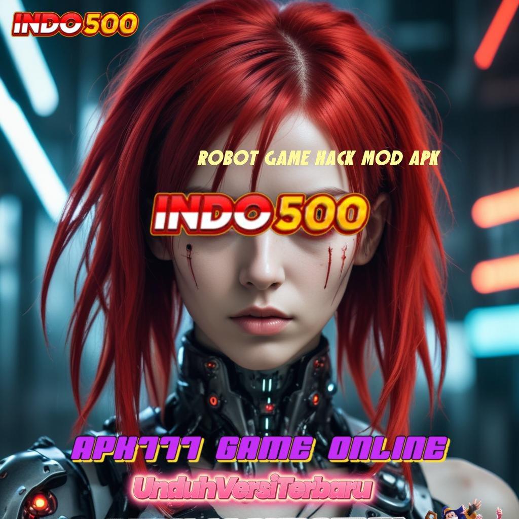 ROBOT GAME HACK MOD APK ✧ Unduh Hari Ini Nikmati Rejeki Tanpa Penantian