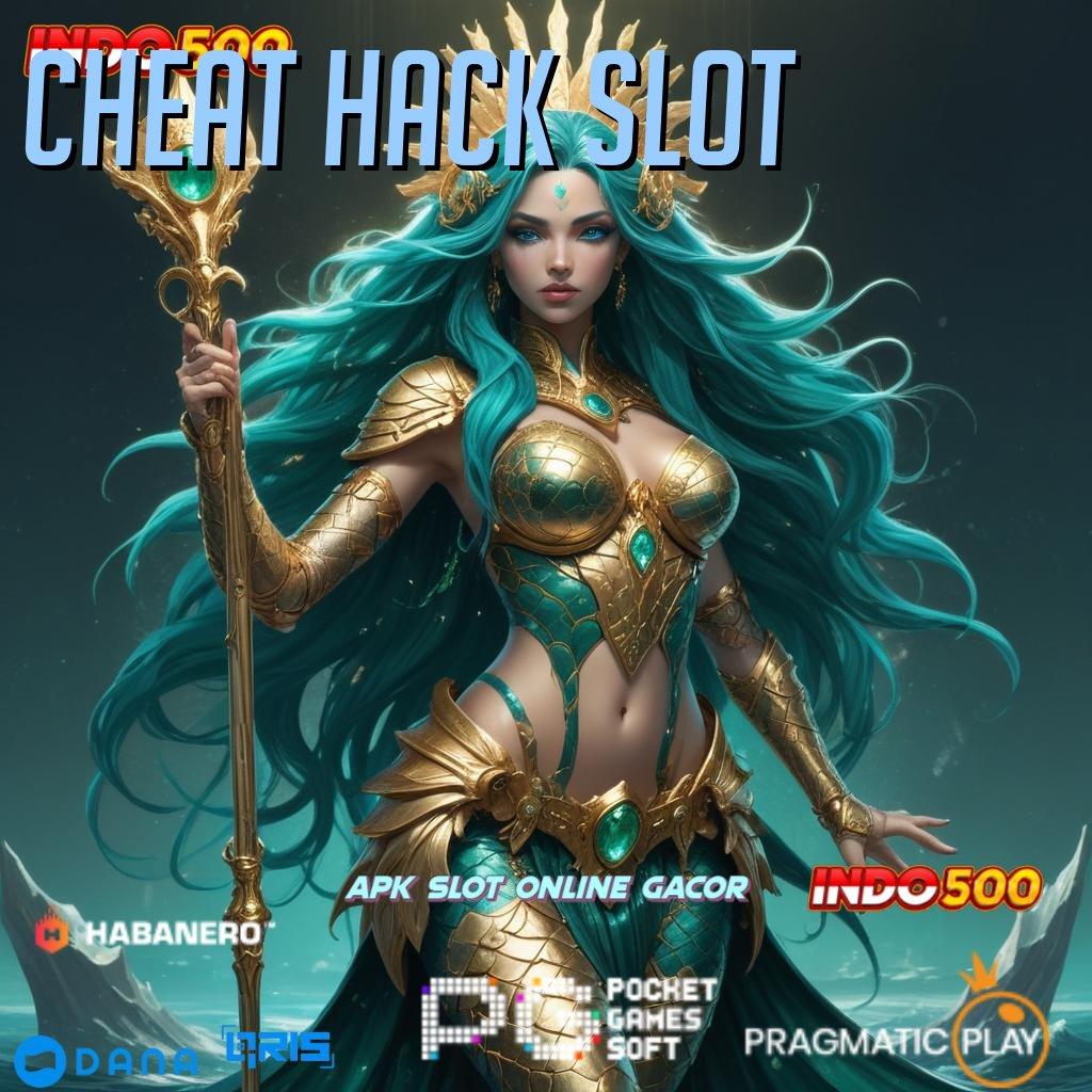 CHEAT HACK SLOT ⇏ Toko Maxwin Tertinggi utama baru akhir