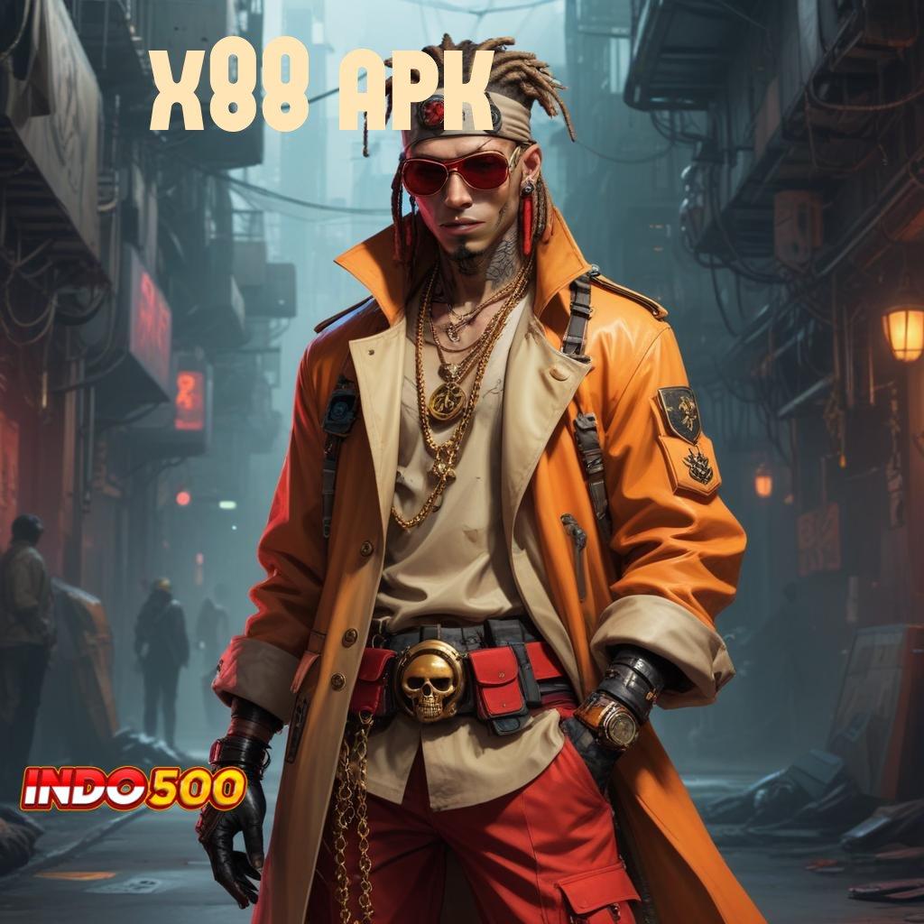 X88 APK ® konsekuensi juara mesin sultan langsung maxwin