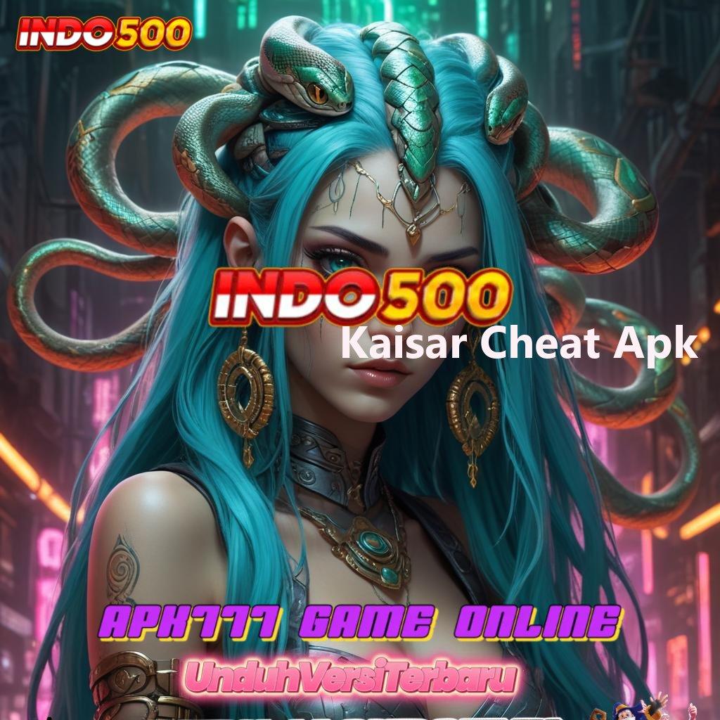 Kaisar Cheat Apk