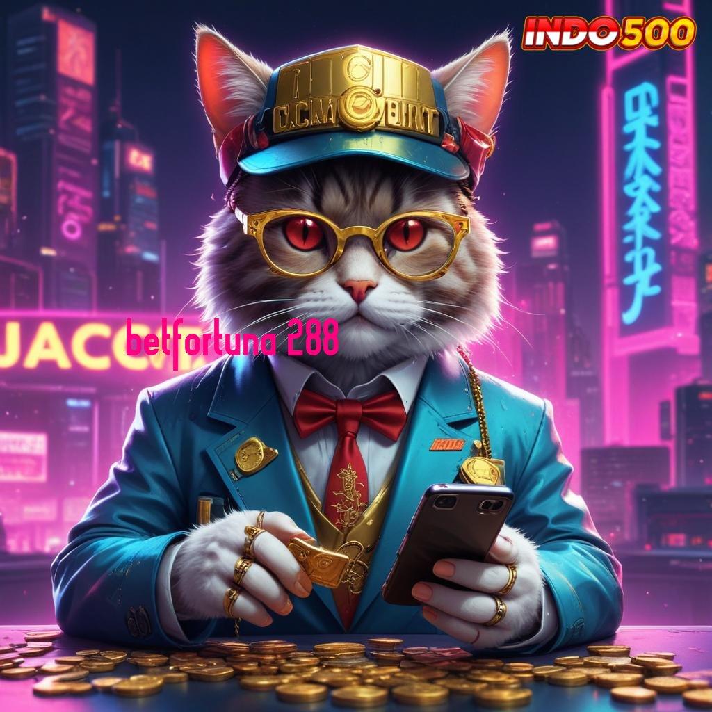 BETFORTUNA 288 ➳ Sorotlah Update Teknologi untuk Keuntungan Maksimal