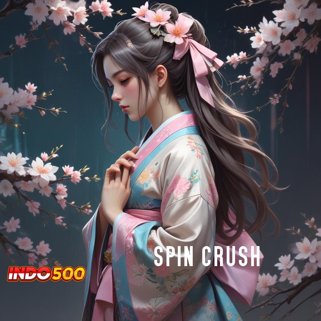 SPIN CRUSH 💯 Titik Pertemuan Modal Minim Jackpot Tiada Akhir