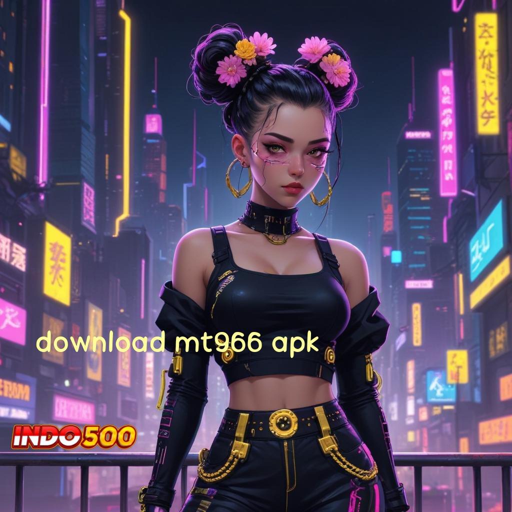 DOWNLOAD MT966 APK Alat Modern Proses Kaya Tanpa Kesulitan