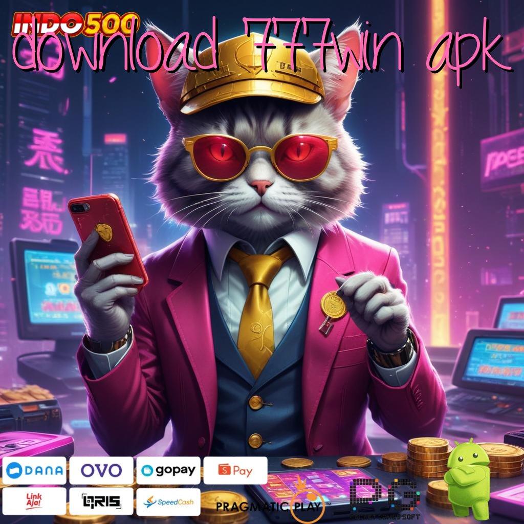 DOWNLOAD 777WIN APK keberuntungan spin rizki jalan pasti menuju hasil maksimal