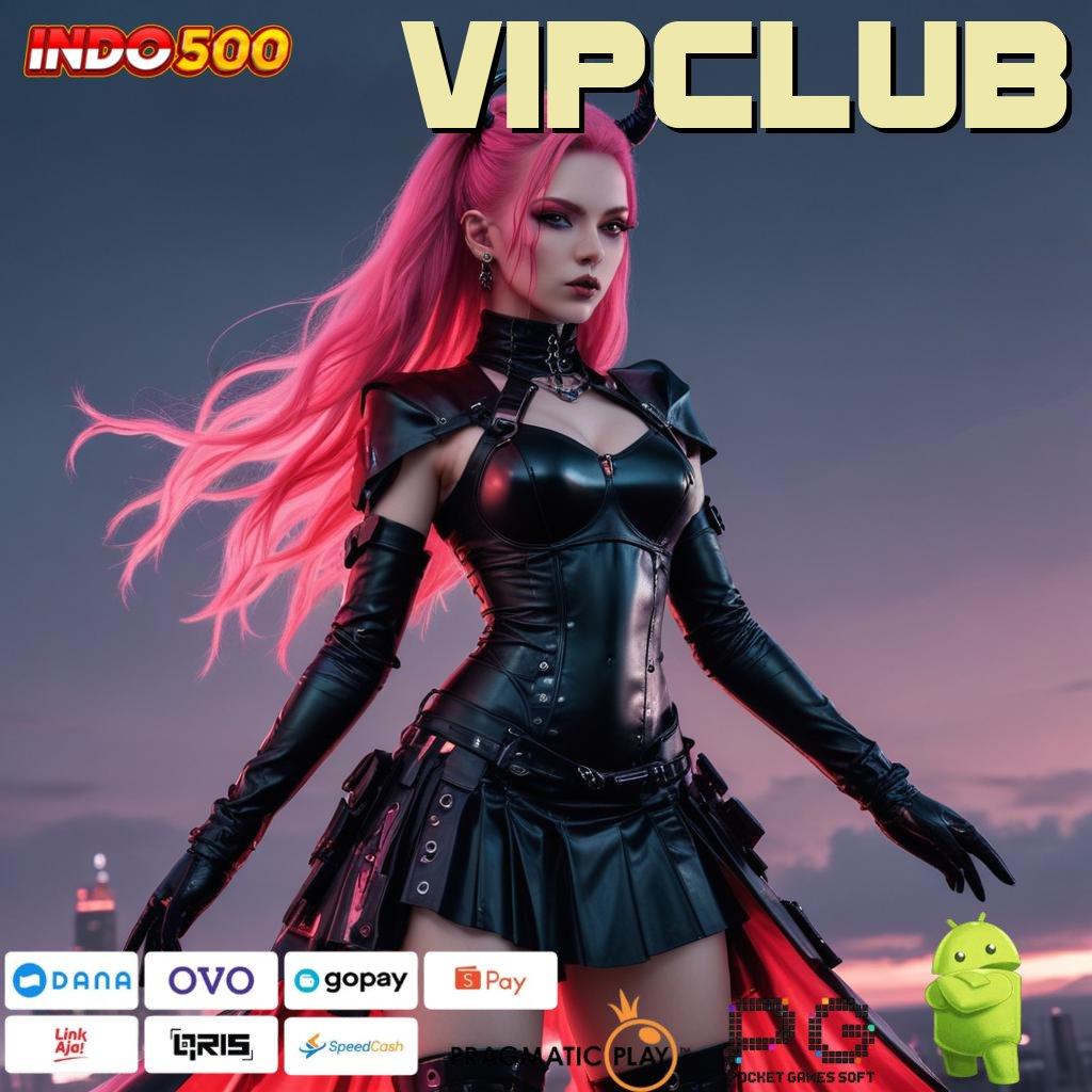 VIPCLUB Teraktual RTP di Indonesia Slot Maxwin Apk Terbaru Unduh Sekarang Gratis