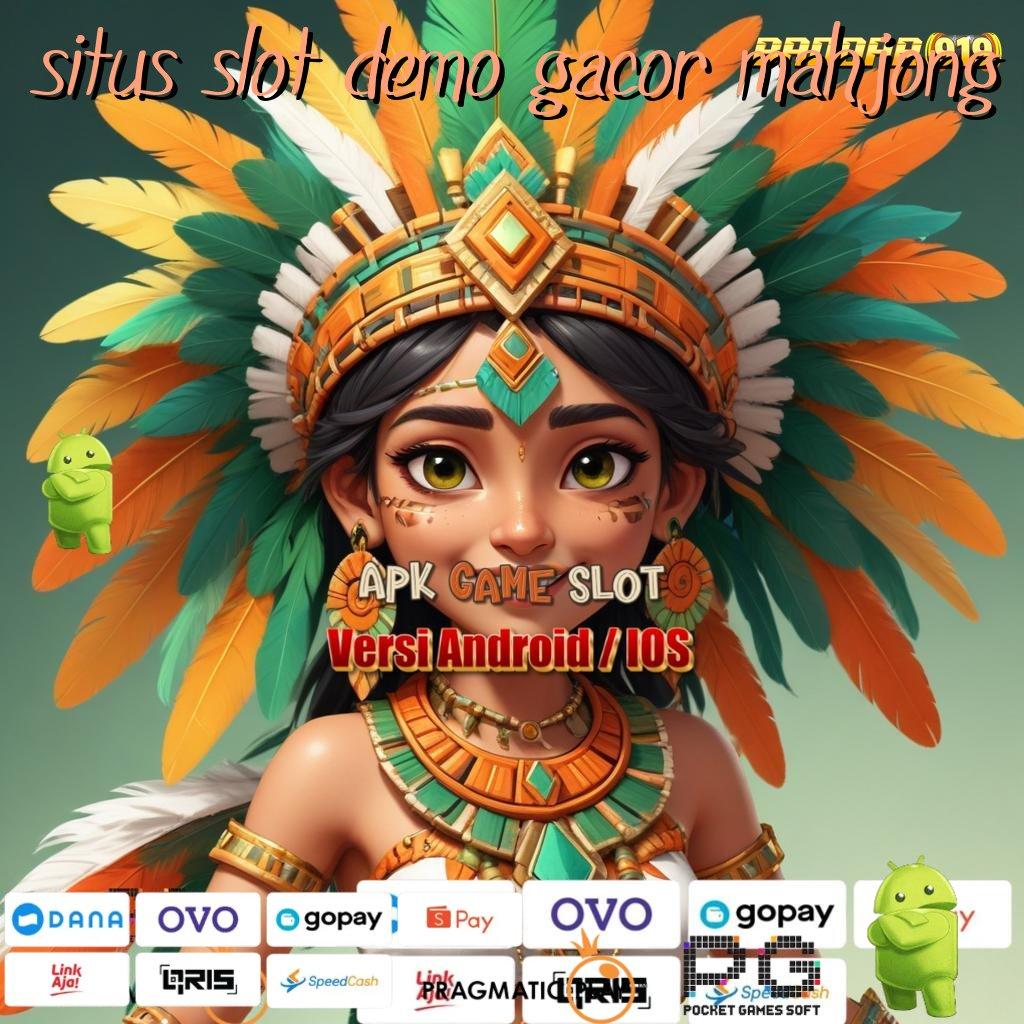 SITUS SLOT DEMO GACOR MAHJONG , Privasi Dijamin Dengan Sistem Digital Terdepan Unggul