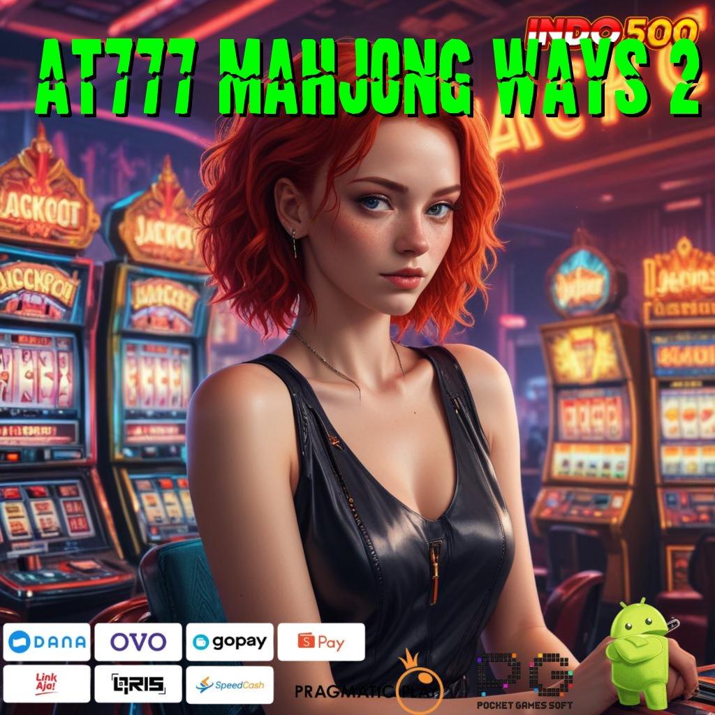 AT777 MAHJONG WAYS 2 Game Baru Dengan Fitur Canggih