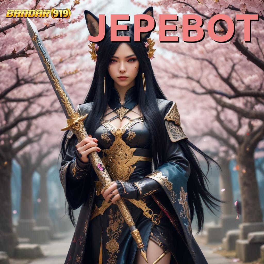 JEPEBOT 🔥 model terbaru langsung terbukti teknologi baru