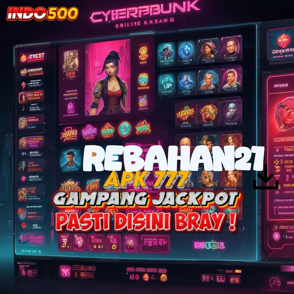 REBAHAN21 → slot badai hoki