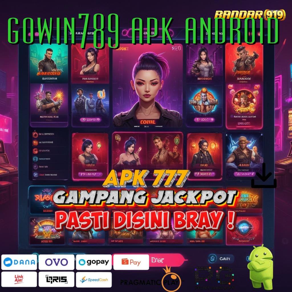 GOWIN789 APK ANDROID : Langsung WD Dengan Sistem Scatter Modern