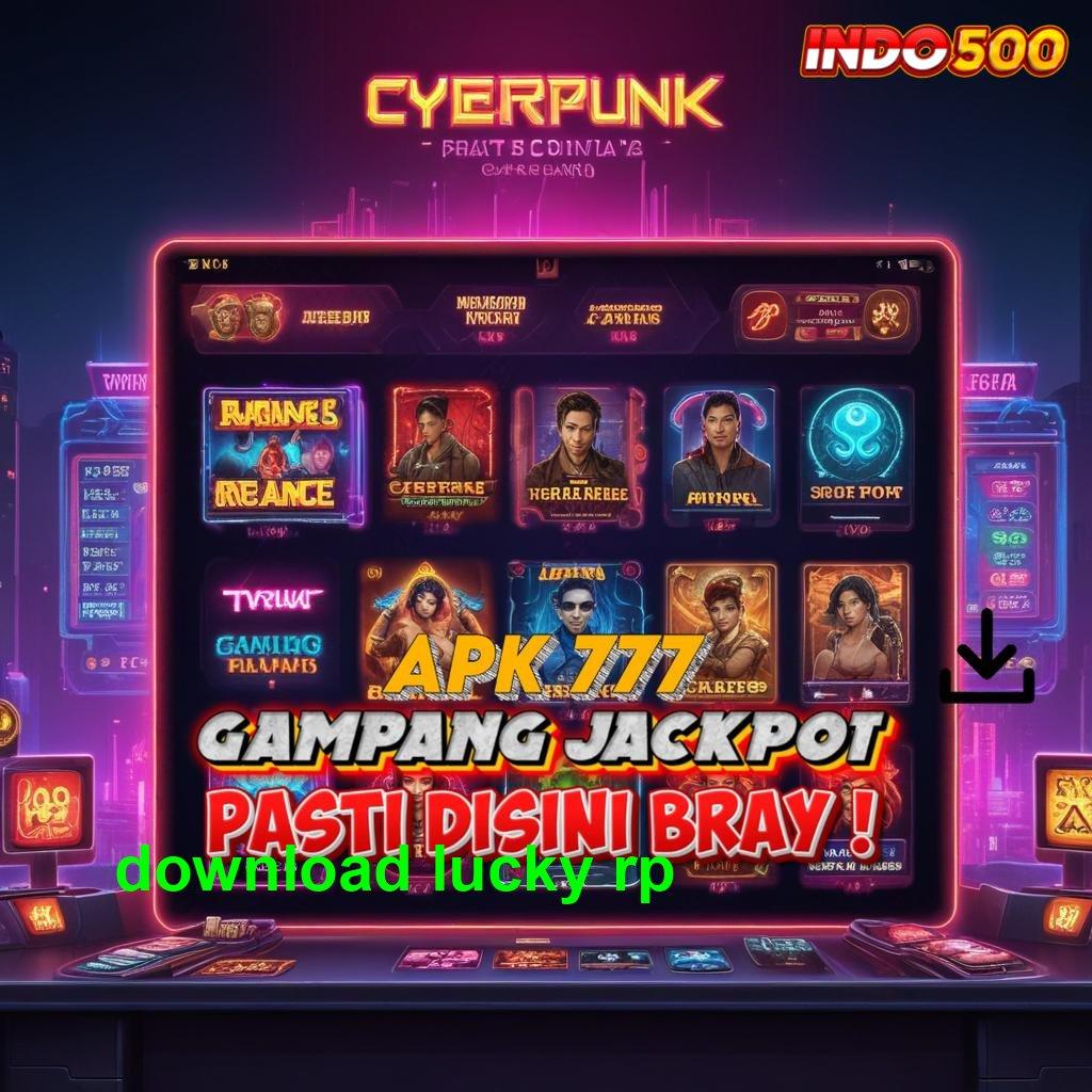 DOWNLOAD LUCKY RP 🔎 Game Terbaru Dengan Scatter Yang Melimpah