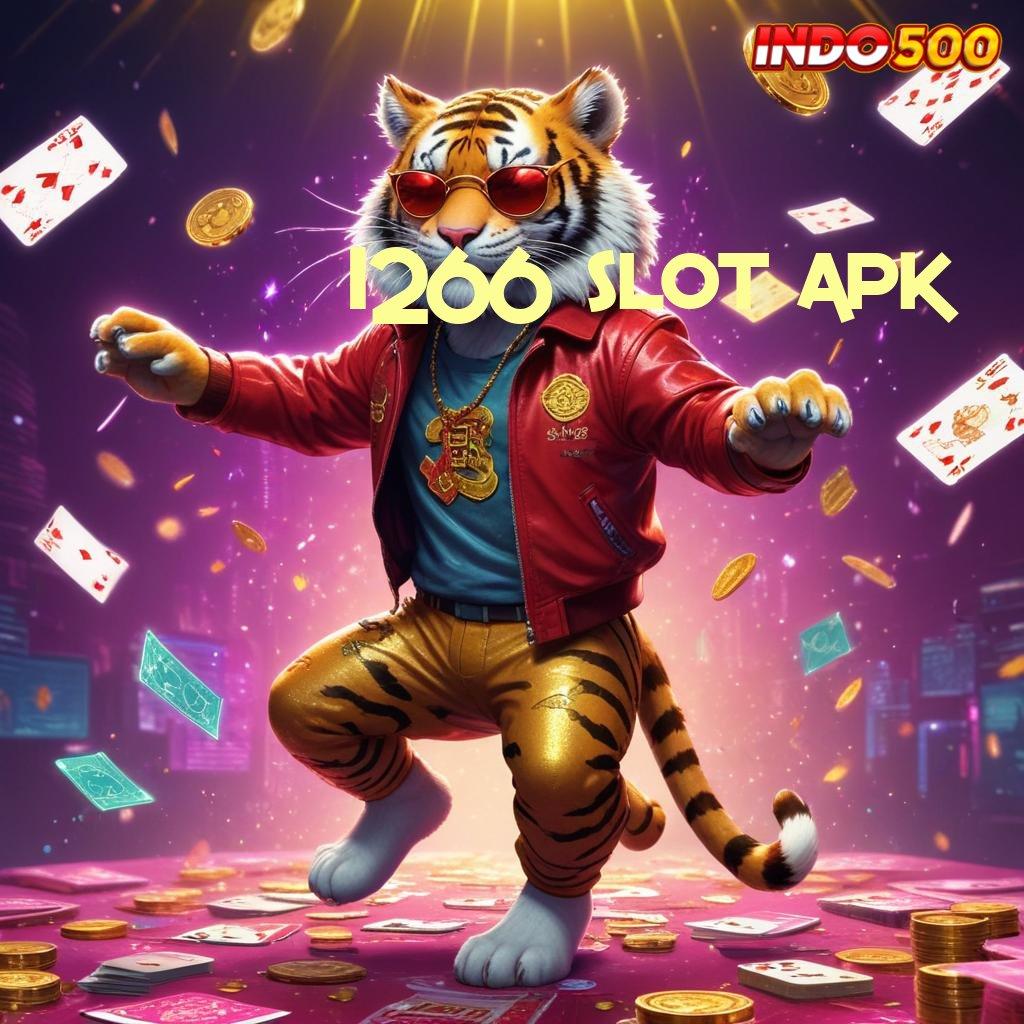 1266 SLOT APK ⋗ Langsung Gabung Dalam Event Mega Bonus Hari Ini