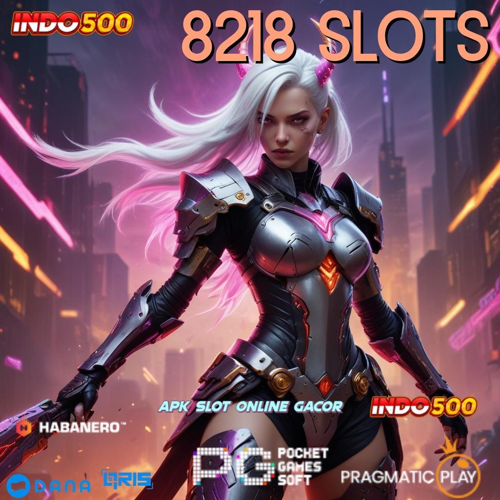 8218 SLOTS | lingkungan digital lapangan dasar rancangan struktur operasional