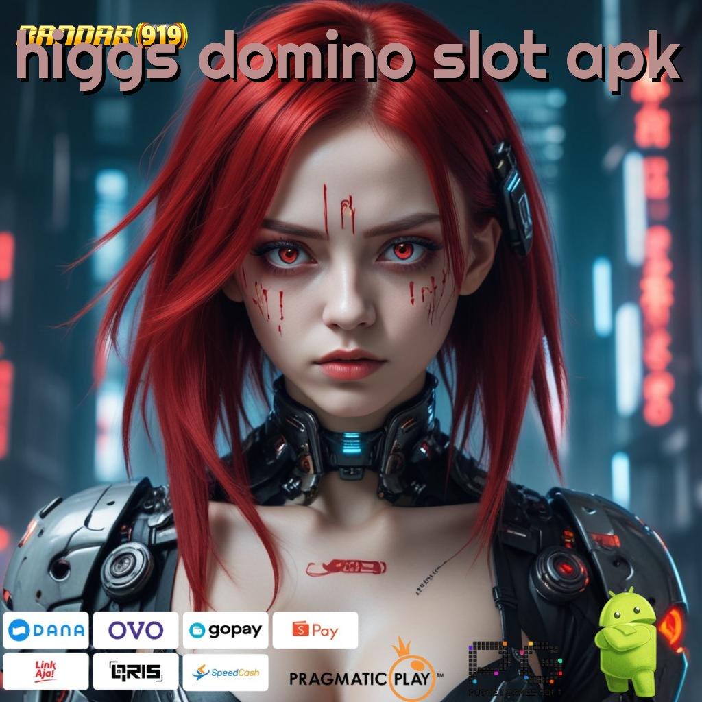 HIGGS DOMINO SLOT APK @ auto untung tanpa diundi