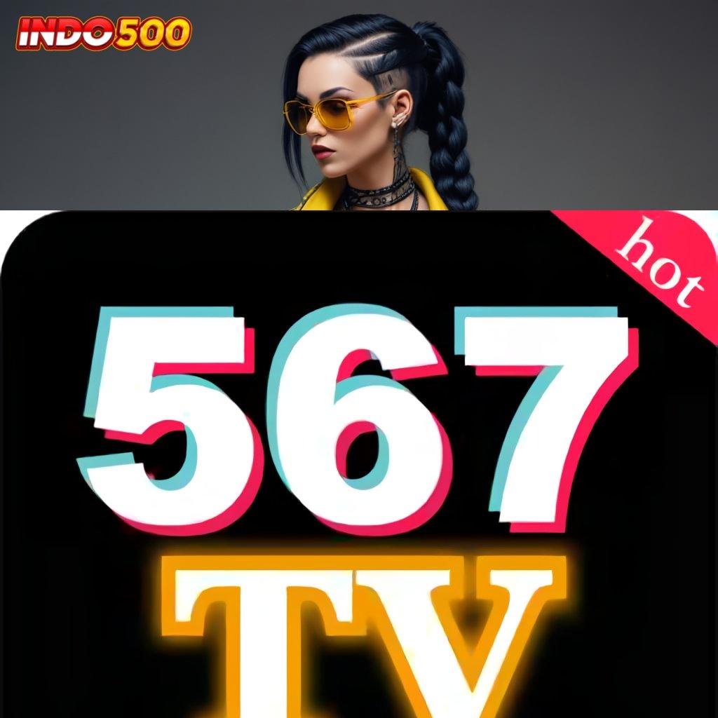 567TV 💯 mesin profit hoki portal sampingan andal