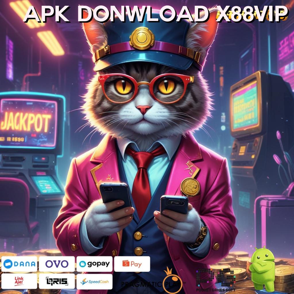 APK DONWLOAD X88VIP # Tempat Pendaftaran Jackpot Langsung Menang Gampang