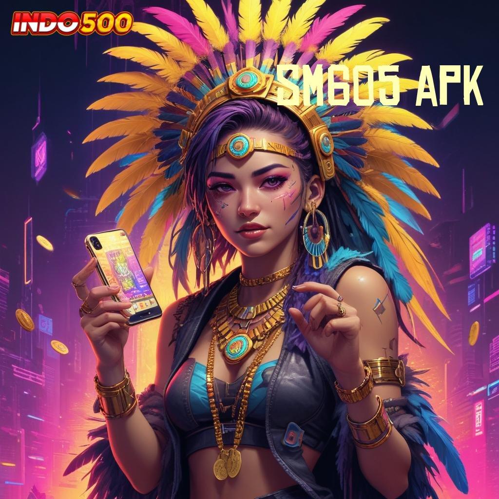 SM605 APK ✷ semangat belajar selalu