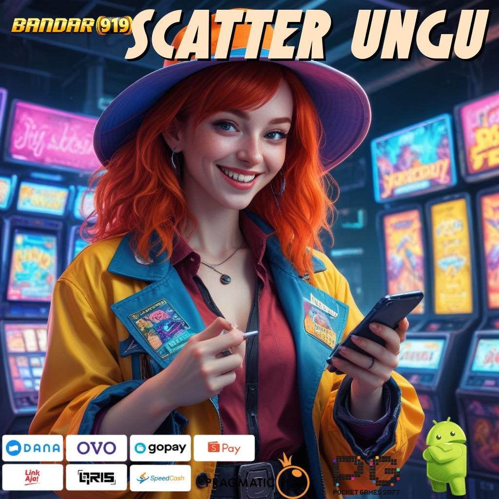 SCATTER UNGU , Maxwin Hari Ini Slot Langsung Tanpa Ribet