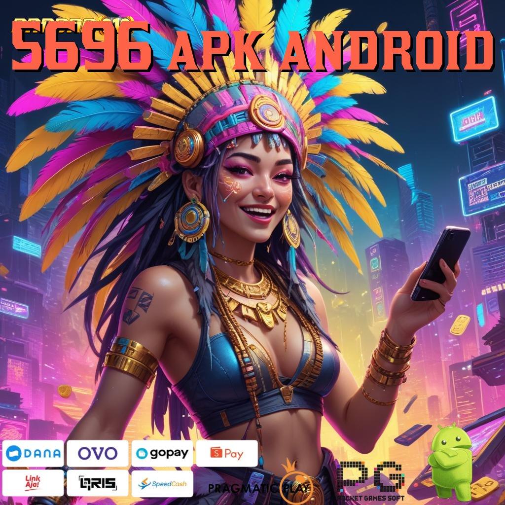 5696 APK ANDROID @ Main Slot Gacor 777, Download Apk Resminya Sekarang!