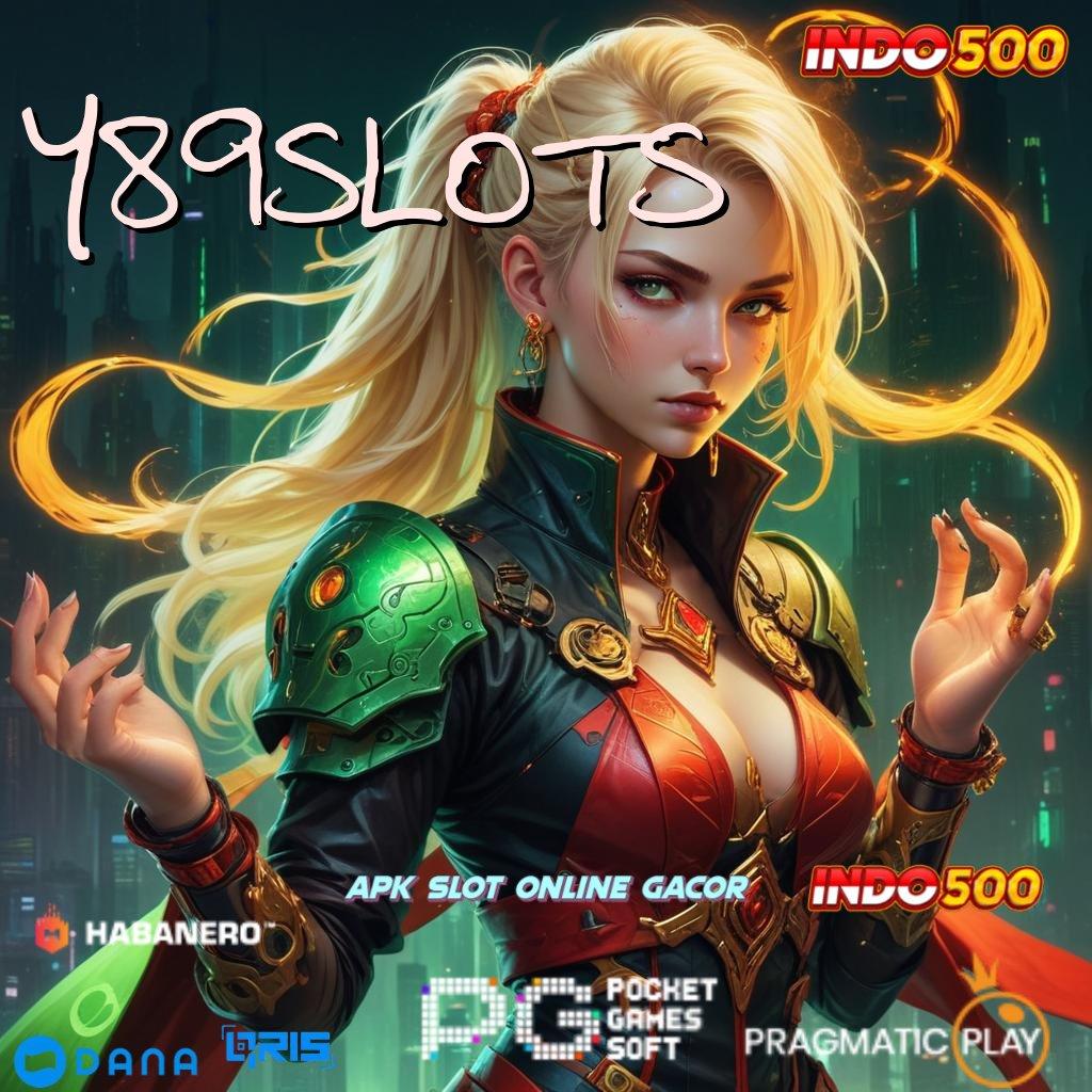 Y89SLOTS 🎮 APK Event Bonus Versi Terbaru Perantara