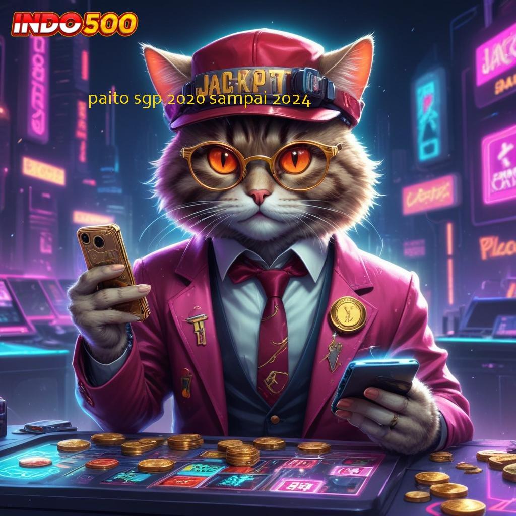 PAITO SGP 2020 SAMPAI 2024 ⇉ gambaran landmark digital dengan apk unggul