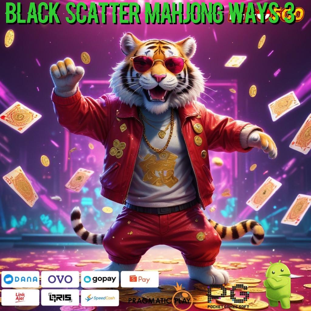 BLACK SCATTER MAHJONG WAYS 3 Aplikasi Slot Jackpot Terbesar