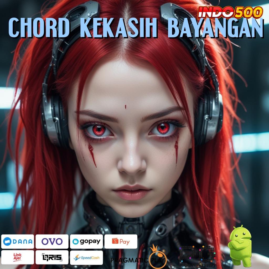 CHORD KEKASIH BAYANGAN Mesin Digital Hadirkan Efisiensi Lewat Apk Modern