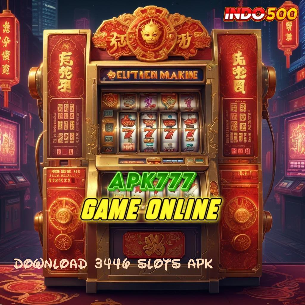 DOWNLOAD 3446 SLOTS APK 💫 mesin untung elite