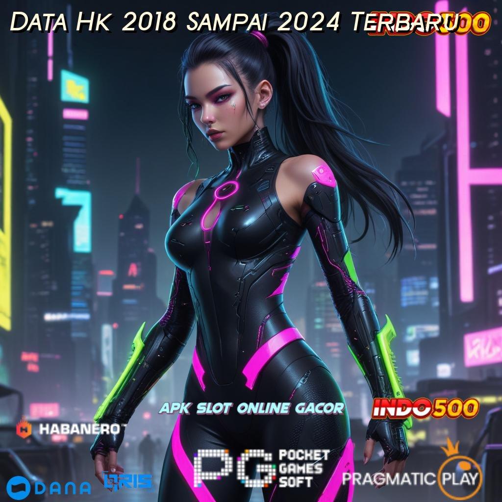 Data Hk 2018 Sampai 2024 Terbaru