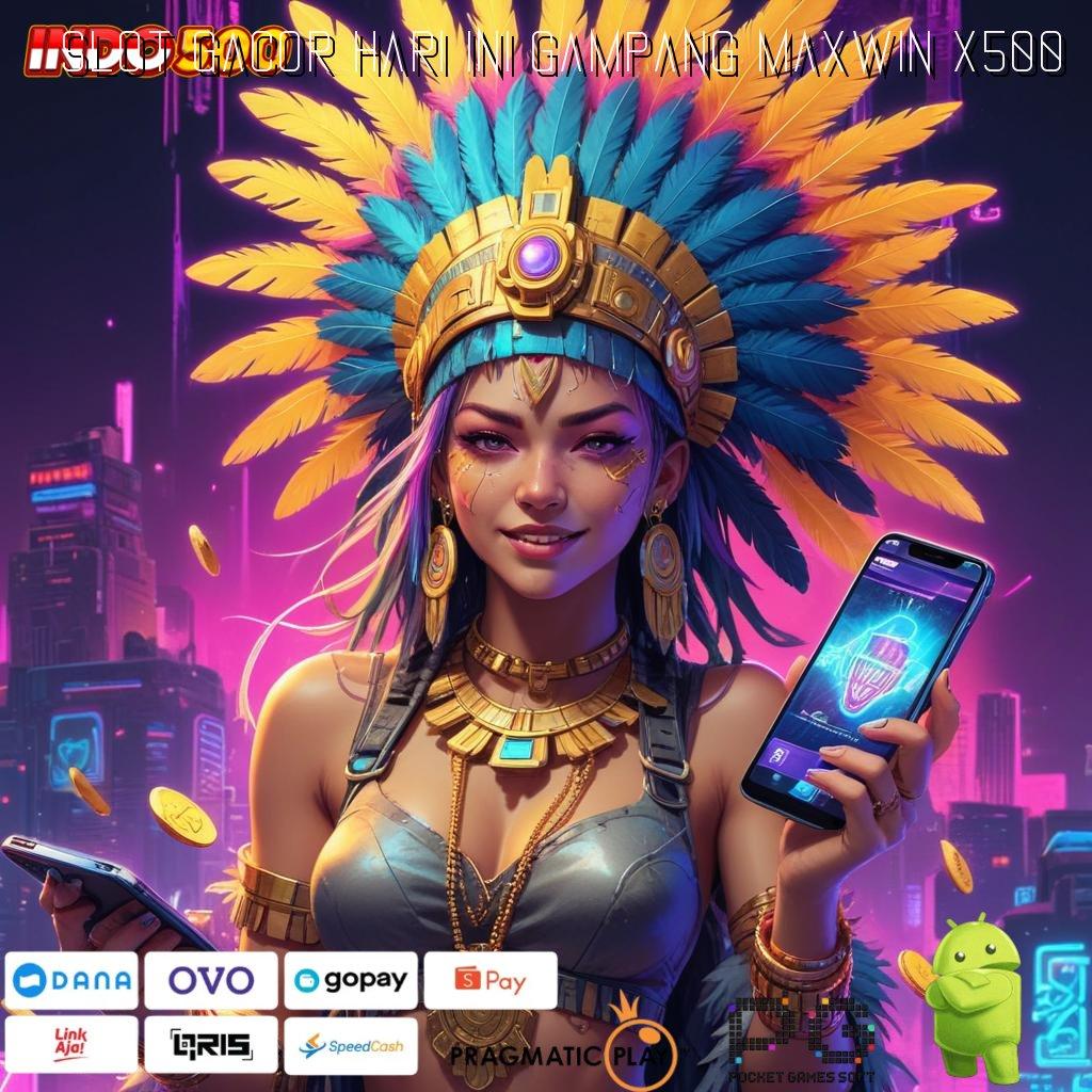 SLOT GACOR HARI INI GAMPANG MAXWIN X500 APK Event Bonus Versi 101