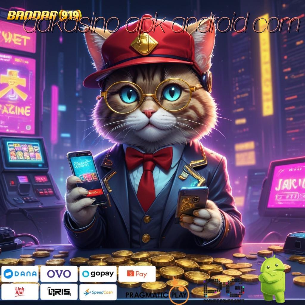 AAKASINO APK ANDROID COM # Cairkan Tunai Setiap Saat Format Terbaru Versi Gacor