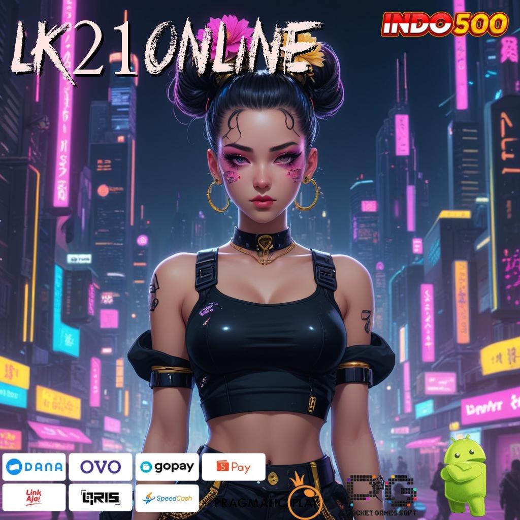 LK21ONLINE APK Bonus RTP Tinggi 2025 Pelantar