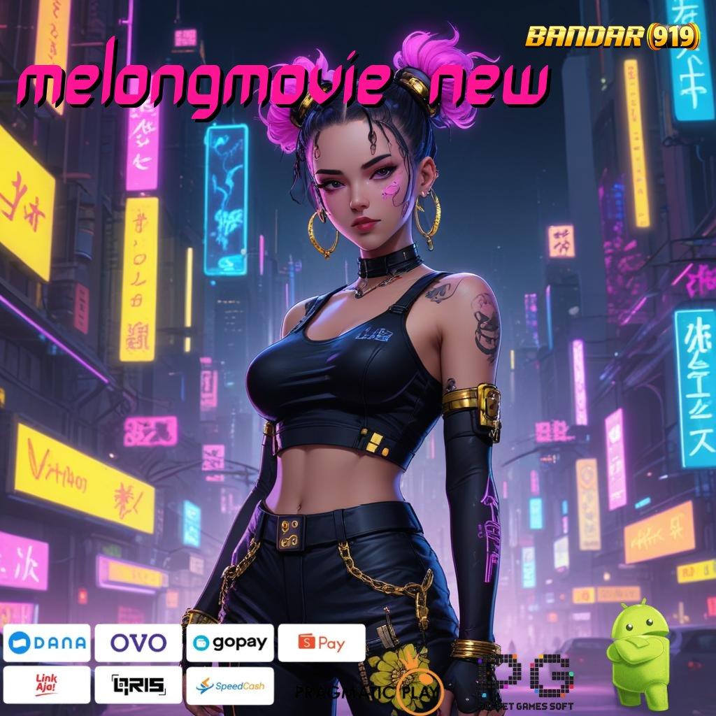 MELONGMOVIE NEW @ Langsung Depo Shopeepay 5K Untuk Hasil Besar