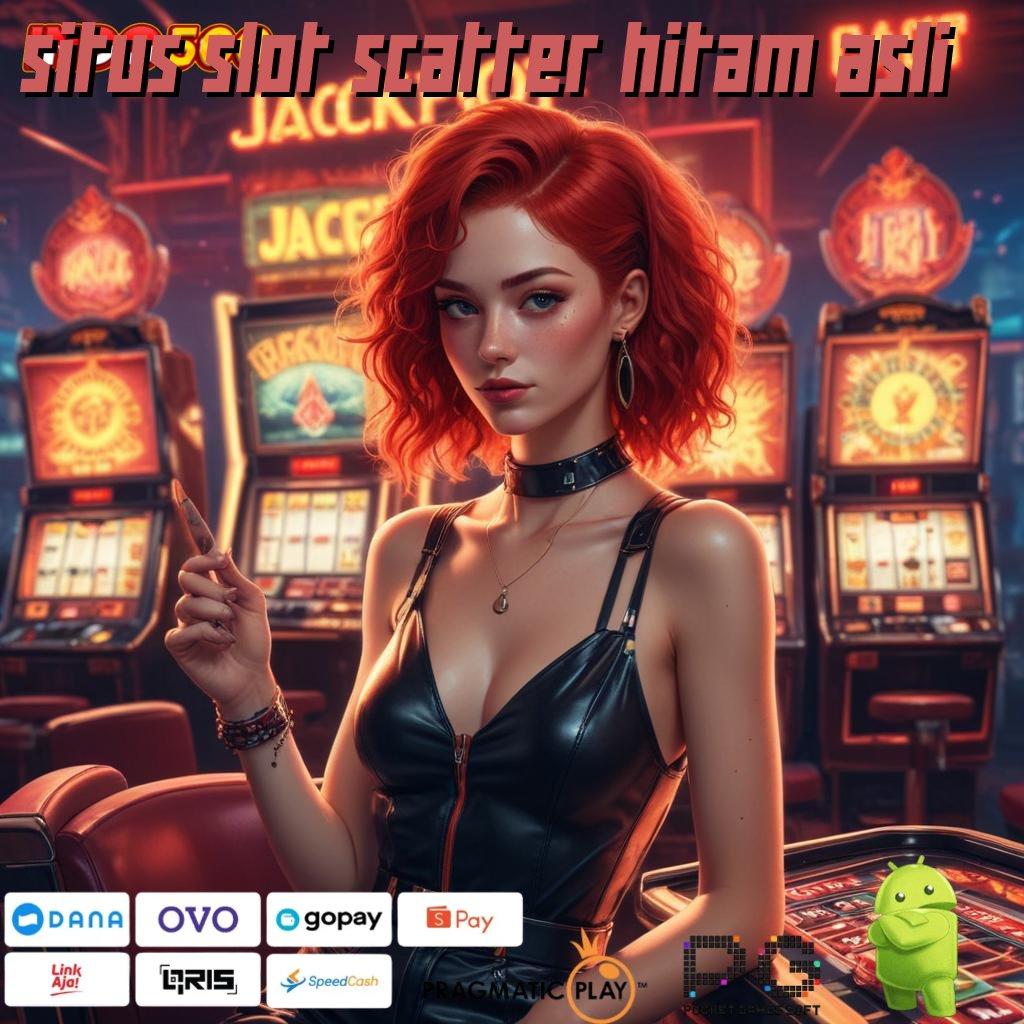 SITUS SLOT SCATTER HITAM ASLI Slot APK Langsung Profit Download Hari Ini