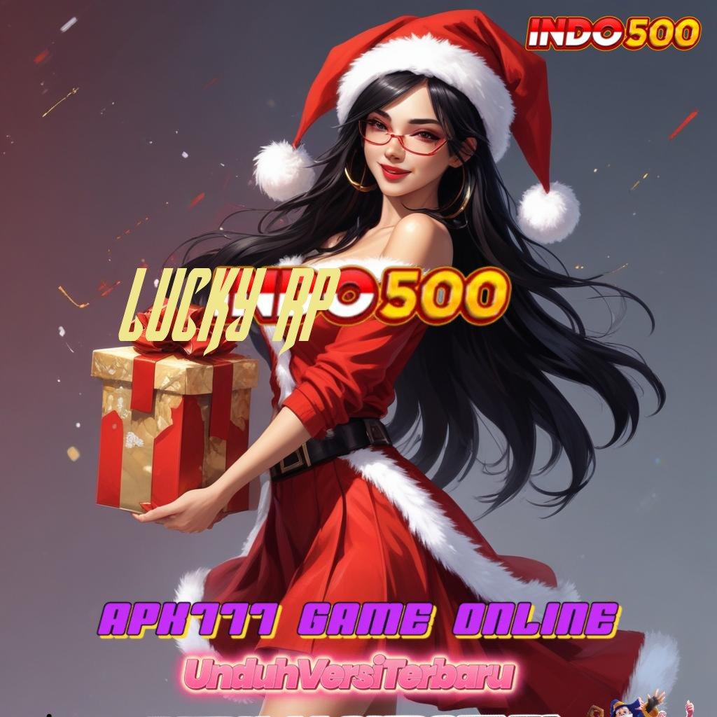 LUCKY RP ↪ Ruang Utama Mesin Sultan Langsung Maxwin