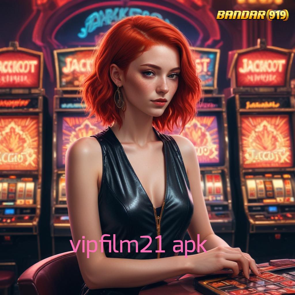 VIPFILM21 APK ✷ ruang komunitas saluran pertukaran informasi pengh