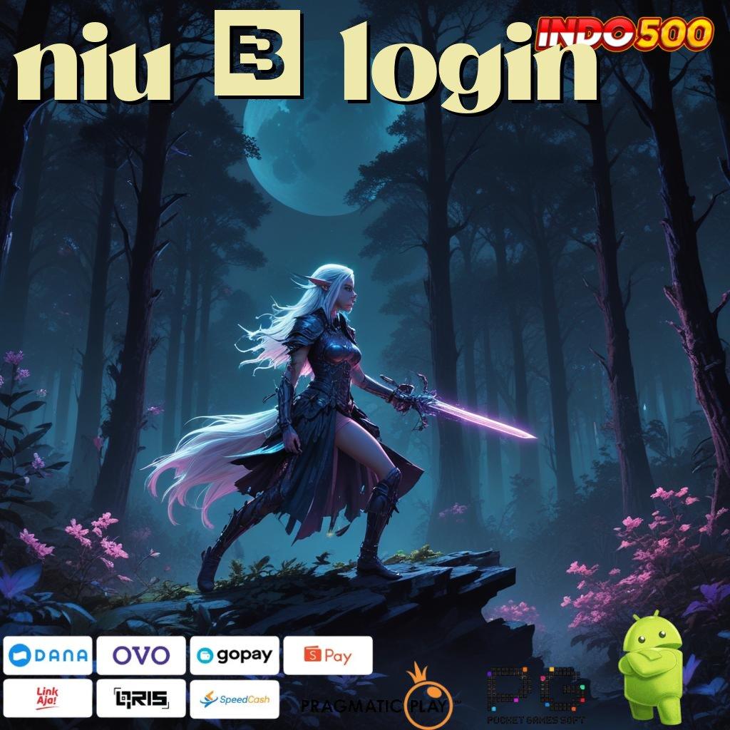 NIU 6 LOGIN Setor Ewallet Rp25.000 Download Terbaru Versi 2.988.44 Login 2025