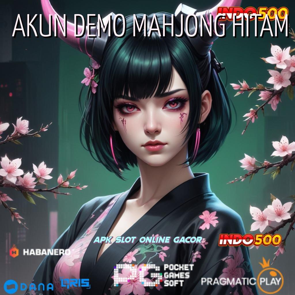 AKUN DEMO MAHJONG HITAM 🔎 mesin gacor baru hasil maksimal di setiap detik