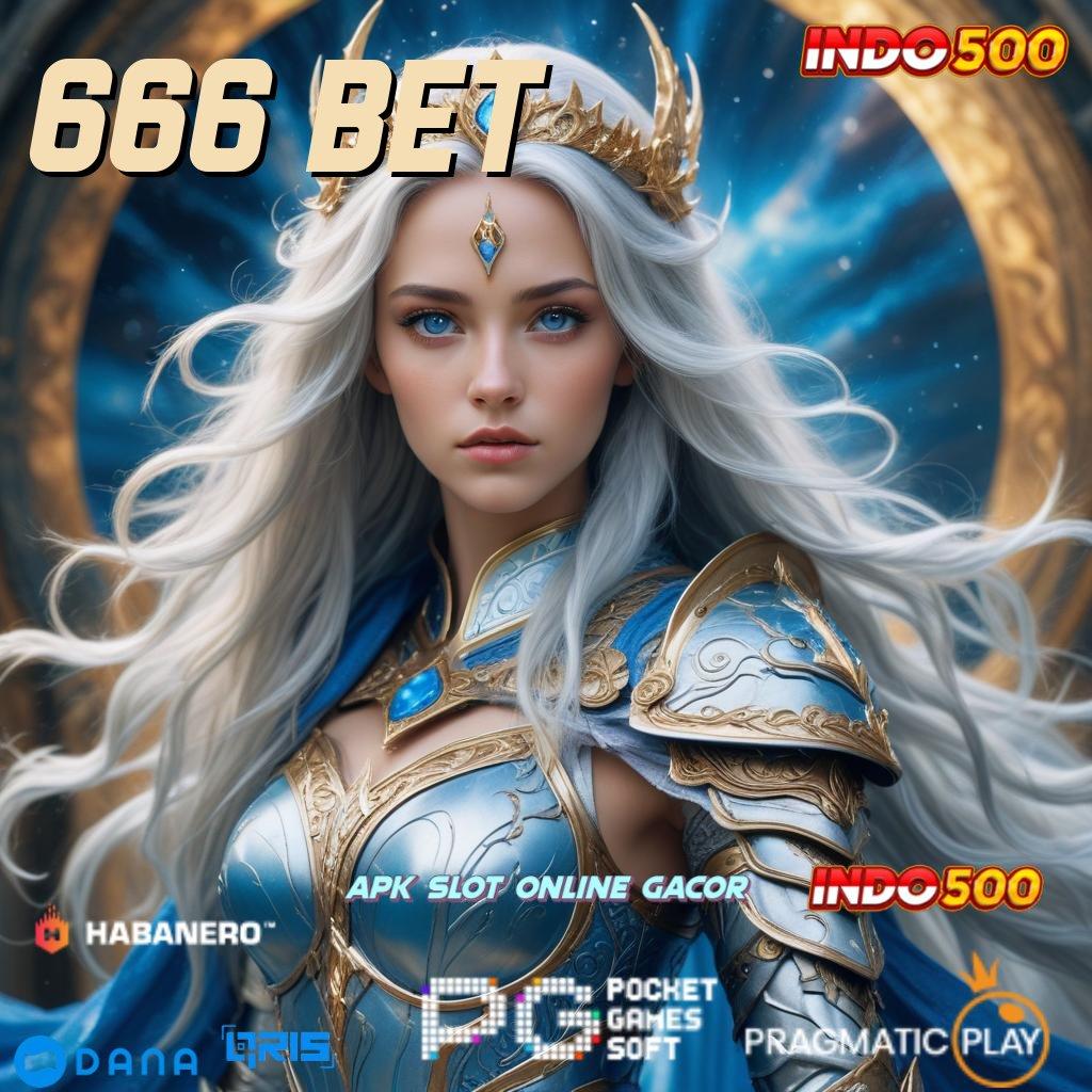 666 BET | baru gabung dengan fitur terkini untuk menang maksimal