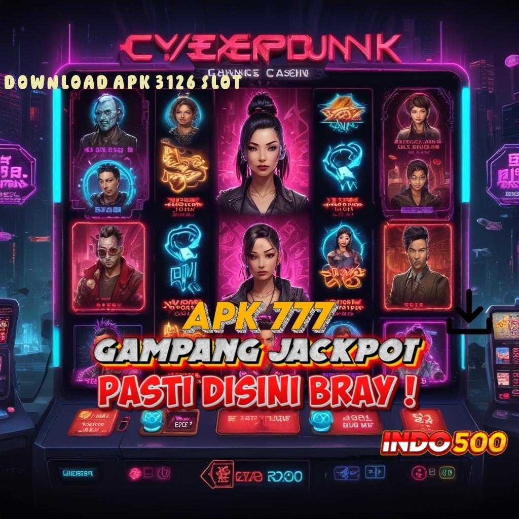 DOWNLOAD APK 3126 SLOT 👉 Kode Mega Win Mudah Di Jalur Kemenangan